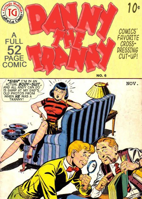 Danny the Tranny No. 6