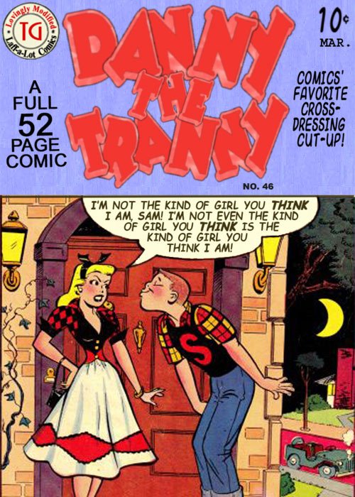 Danny the Tranny No. 46