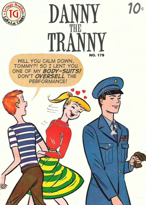 Danny the Tranny No. 178
